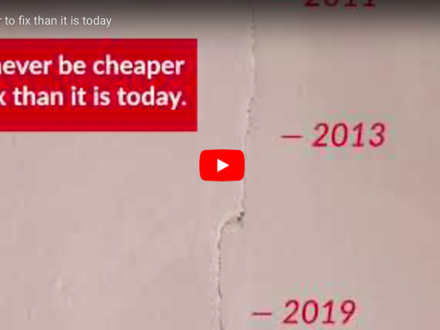 It’ll Never be cheaper to fix than it is today!